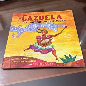 📖Scholastic📖 The Cazuela That the Farm Maiden Stirred